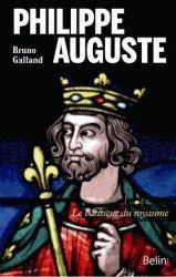 Philippe Auguste. Le bâtisseur du royaume, 2014, 211 p.