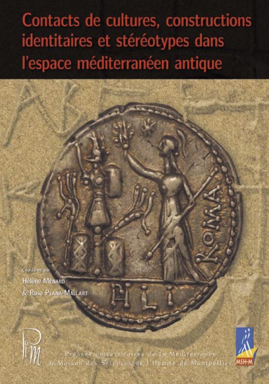 Contacts de cultures, constructions identitaires et stéréotypes dans l'espace méditerranéen antique, 2014, 154 p.