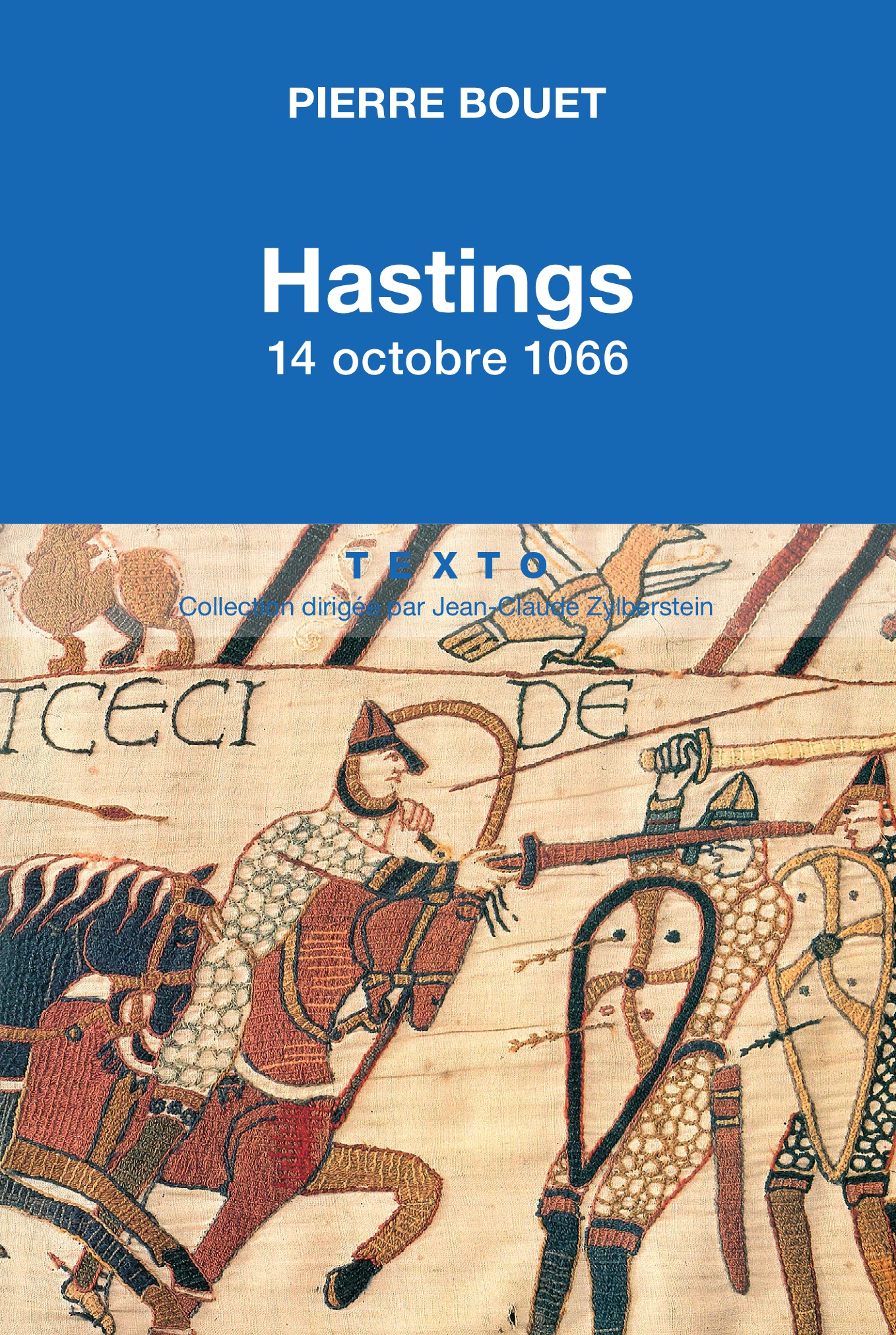 Hastings. 14 octobre 1066, 2014, 180 p.