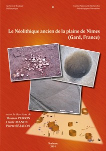 ÉPUISÉ - Le Néolithique ancien de la plaine de Nîmes (Gard, France), 2014, 494 p.