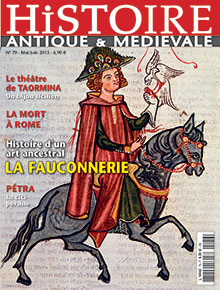 n°79. Mai-Juin 2015. Dossier : Histoire d'un art ancestral, la fauconnerie.