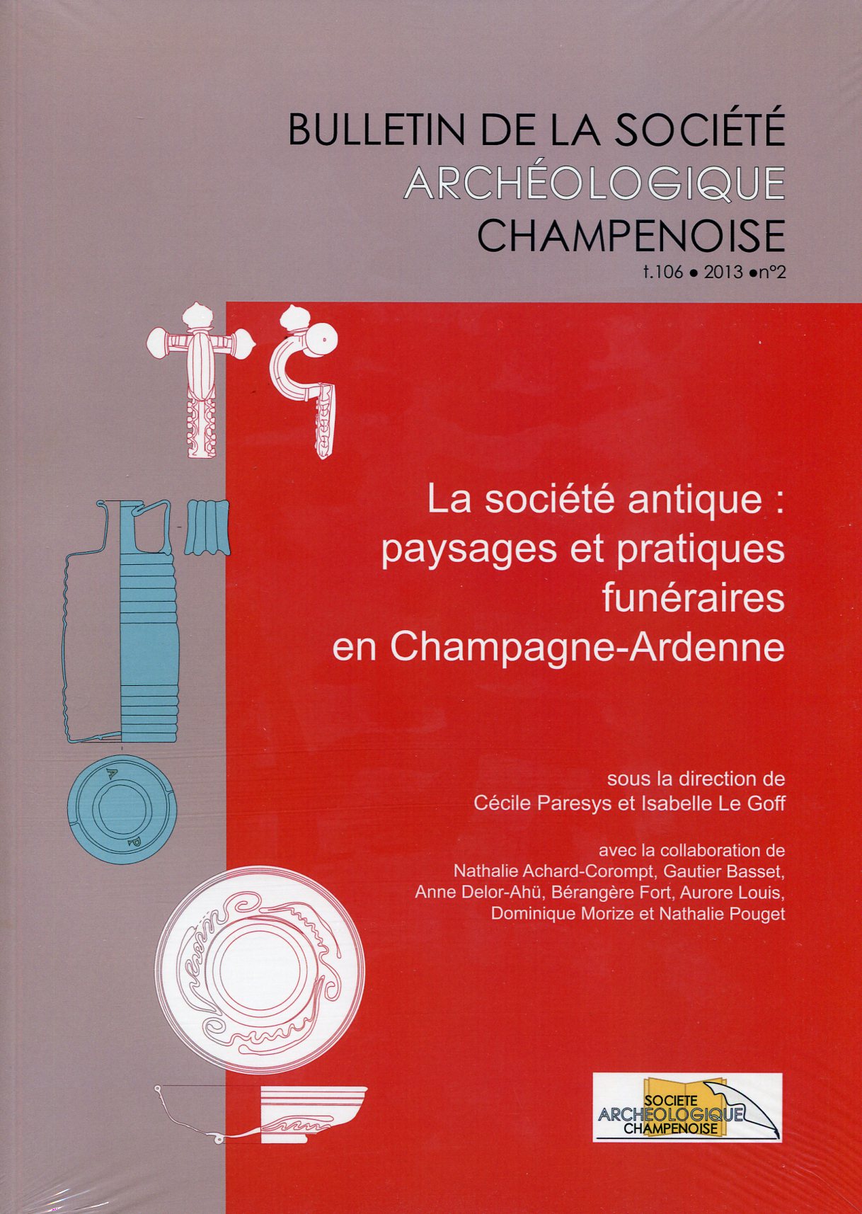 La société antique : paysages et pratiques funéraires en Champagne-Ardenne, 2015.