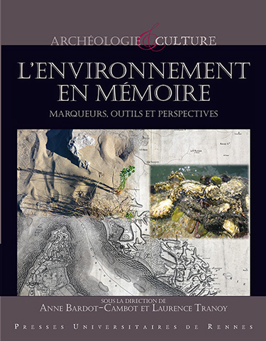 L'environnement en mémoire. Marqueurs, outils et perspectives, 2015, 120 p.