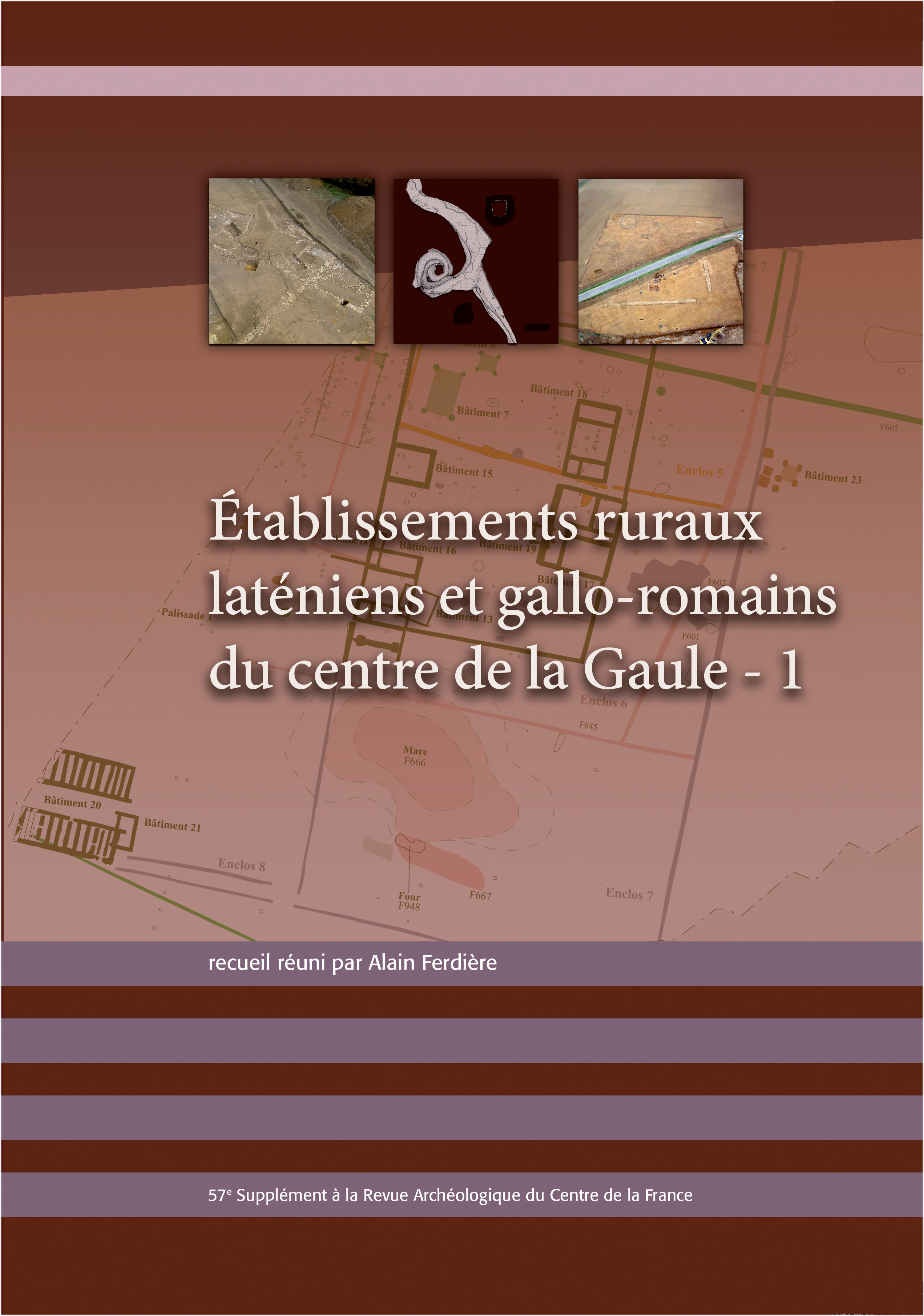 Établissements ruraux laténiens et gallo-romains du centre de la Gaule - 1, (57e suppl. RACF), 2015, 202 p.
