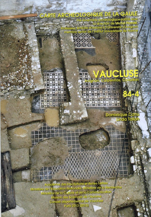 84/4, Vaucluse : les cités d'Avignon, de Carpentras et de Cavaillon, 2015, 473 p., 375 fig., par D. Carru, L. Tallah.