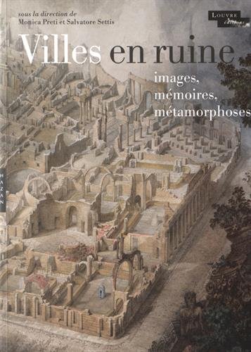 Villes en ruine. Images, mémoires, métamorphoses, 2015, 320 p.