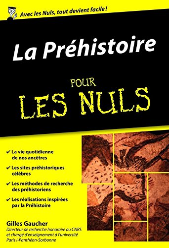 La Préhistoire pour les nuls, 2015, 364 p. Poche