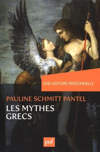 Les mythes grecs, (Une histoire personnelle), 2016, 210 p.