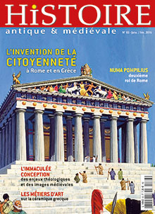 n°83. Janvier-Février 2016. Dossier : L'invention de la citoyenneté à Rome et en Grèce.