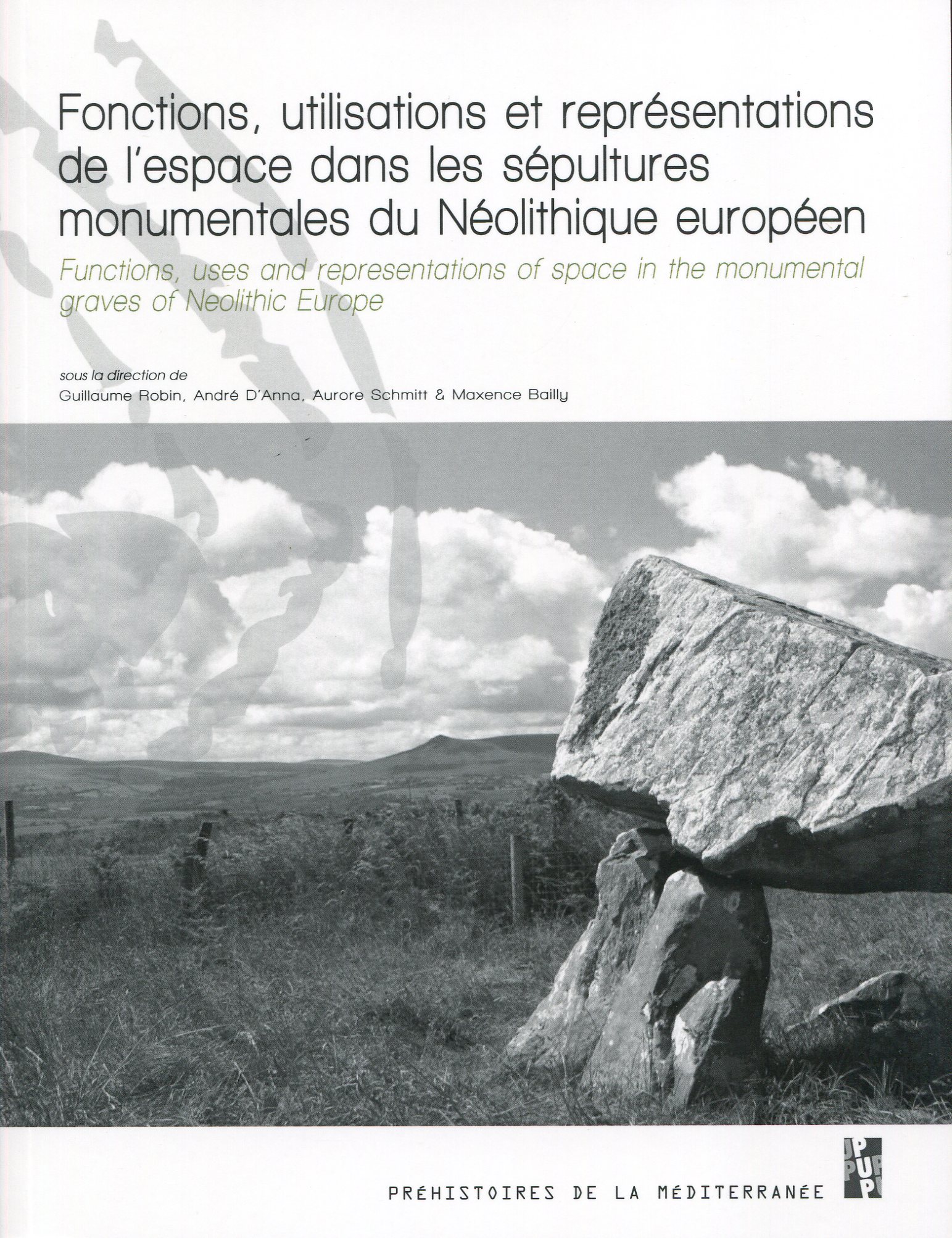 Fonctions utilisations et représentations de l'espace dans les sépultures monumentales du Néolithique européen, 2016, 369 p.