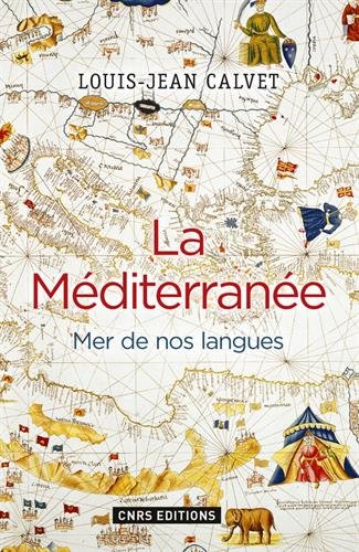 La Méditerranée. Mer de nos langues, 2016, 328 p.