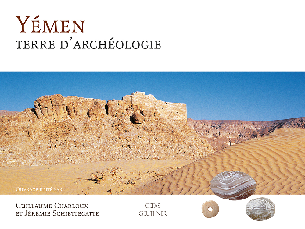 Yémen. Terre d'Archéologie, 2016, 294 p.