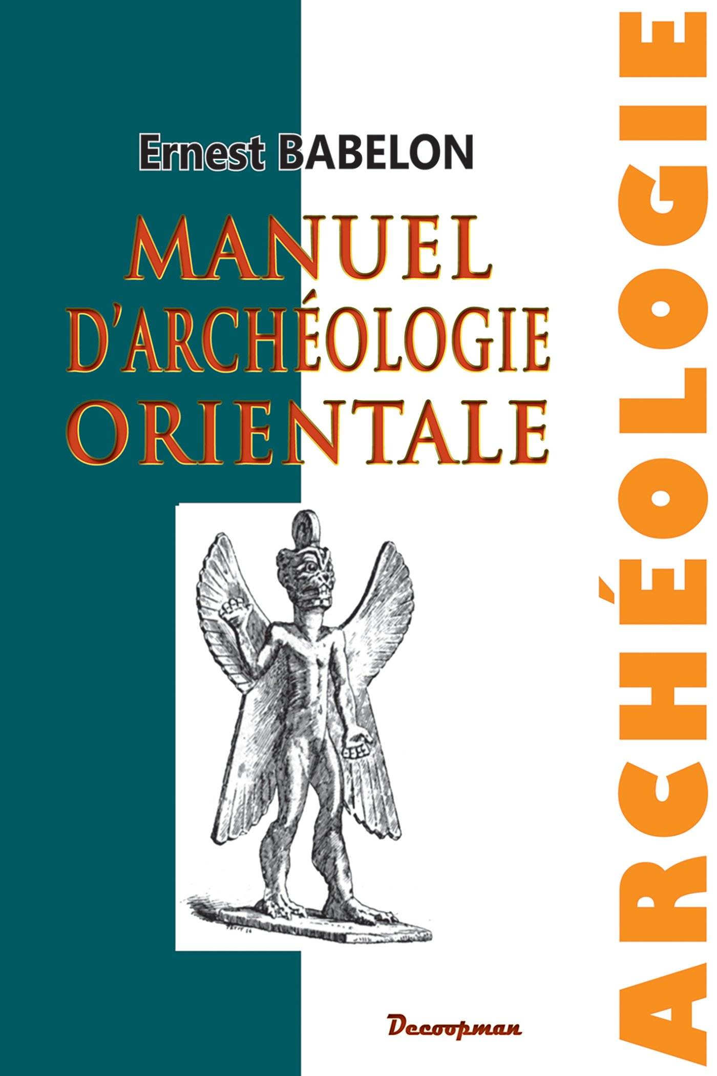 Manuel d'archéologie orientale, 2016, 248 p.