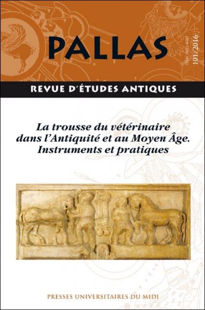 101. La trousse du vétérinaire dans l'Antiquité et au Moyen Âge. Instruments et pratiques