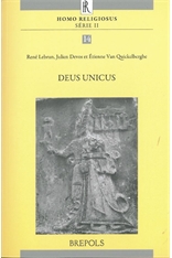 Deus Unicus, (actes coll. Louvain-la-Neuve, juin 2013), 2014, 263 p.