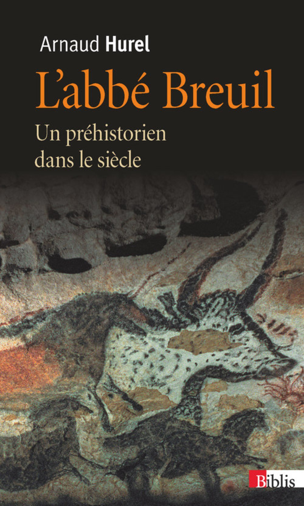 L'abbé Breuil. Un préhistorien dans le siècle, 2014, 456 p. Poche