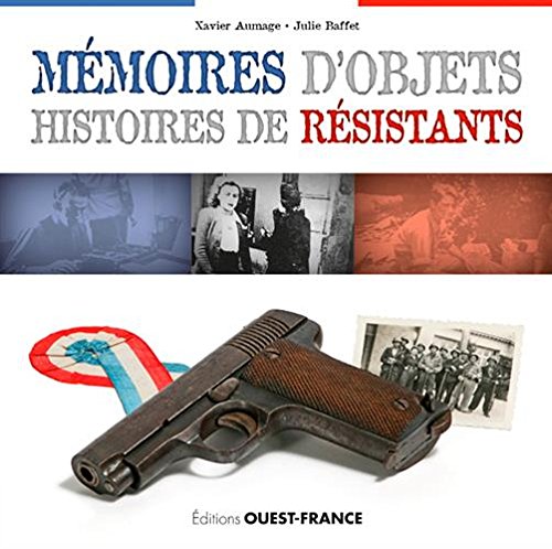 Mémoires d'objets, histoires de résistants, 2016, 96 p.