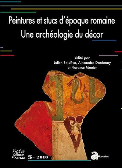 Peintures et stucs d'époque romaine. Une archéologie du décor, (Pictor 5), 2016, 440 p.