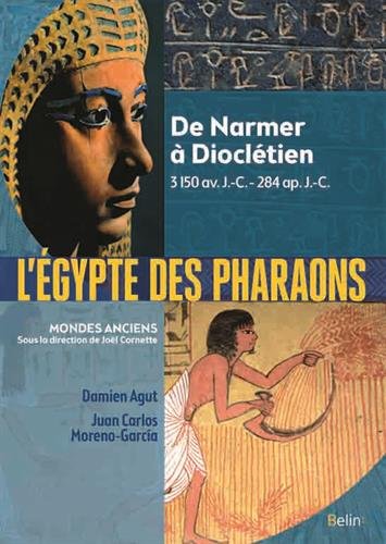 L'Égypte des pharaons. De Narmer, 3150 av. J.-C. à Dioclétien, 284 ap. J.-C., 2016, 608 p.