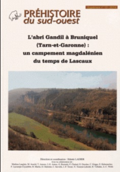 L'abri Gandil à Bruniquel (Tarn et Garonne) : un campement magdalénien du temps de Lascaux, (suppl. Préhistoire du Sud-Ouest, 13), 2014, 270 p.
