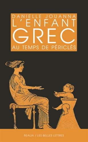 L'Enfant grec au temps de Périclès, 2017, 288 p.