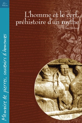 L'homme et le cerf, préhistoire d'un mythe, 2017, 170 p.