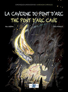 La caverne du Pont d'Arc. Livre 1 : Le géant pétrifié, 2015, 68 p. BANDE DESSINÉE