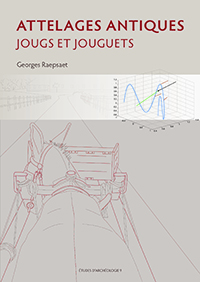 Attelages antiques. Jougs et jouguets, 2016, 189 p.