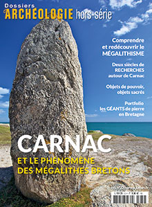 ÉPUISÉ - n°32, Juin 2017. Carnac et le phénomène des mégalithes bretons.