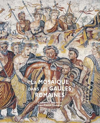 La mosaïque dans les Gaules romaines, 2017, 340 p., nbr. ill. coul.