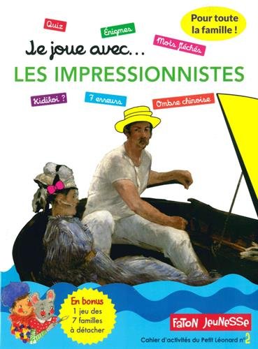 Je joue avec les impressionnistes, 2017, 48 p. Livre Jeunesse.