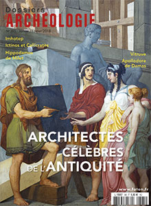 n°385, Janvier-Février 2018. Architectes célèbres de l'Antiquité.