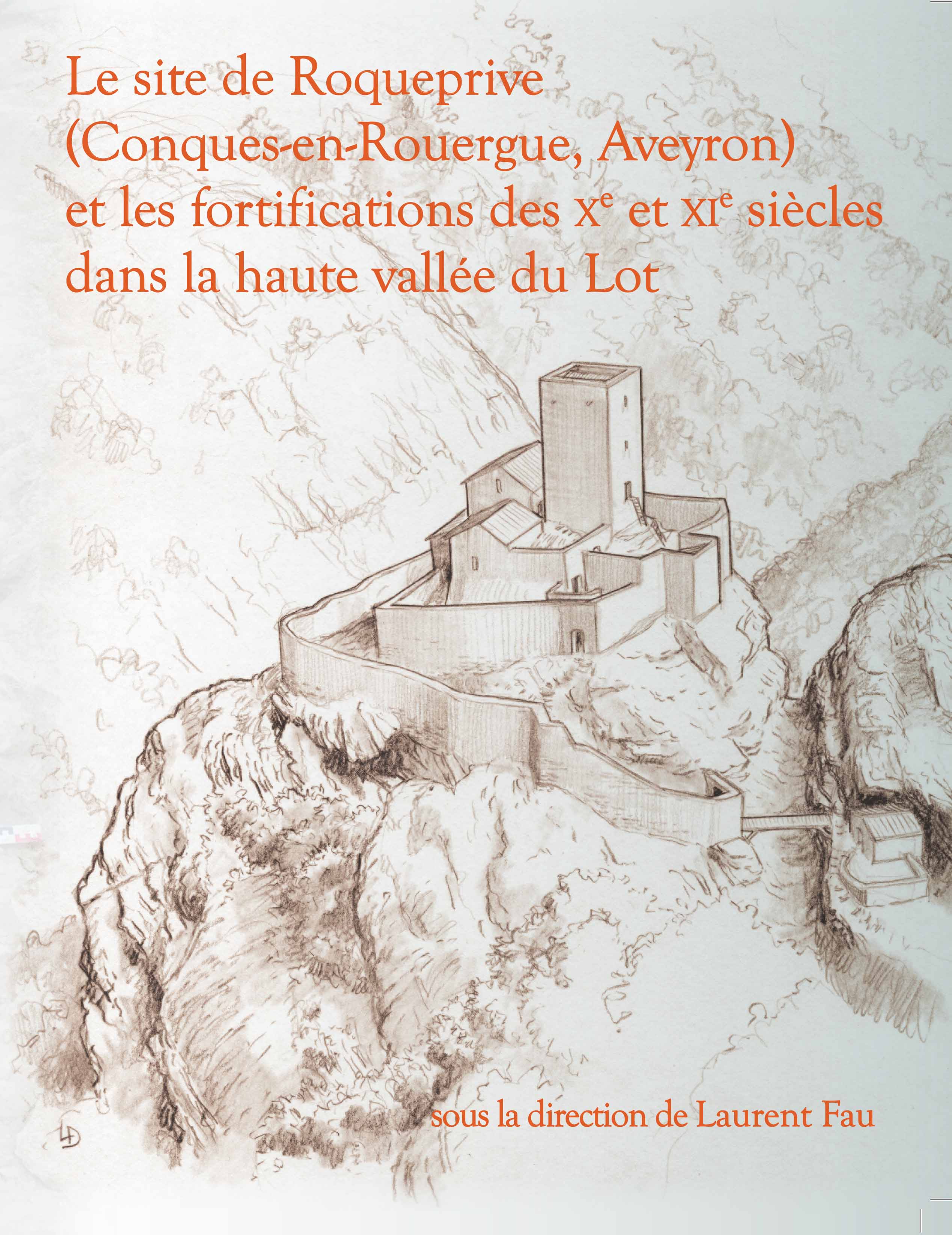 Le site de Roqueprive (Conques-en-Rouergue, Aveyron) et les fortifications des Xe et XIe siècles dans la haute vallée du Lot, (Supplément Aquitania 39), 2018, 198 p.