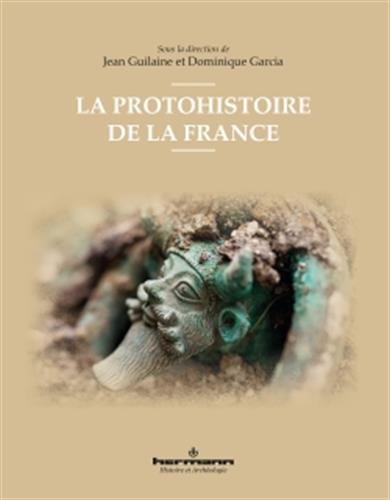 ÉPUISÉ - La protohistoire de la France, 2018, 540 p.