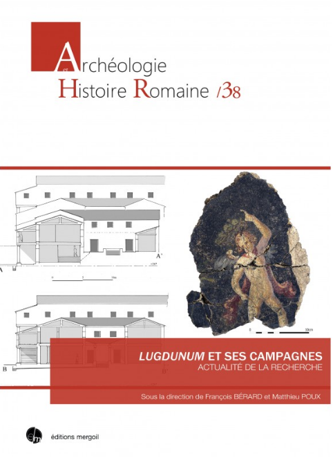 Lugdunum et ses campagnes. Actualité de la recherche, 2018, 372 p.