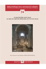 Le baptistère Saint-Jean au sein du groupe épiscopal du Puy-en-Velay, 2018, 352 p.