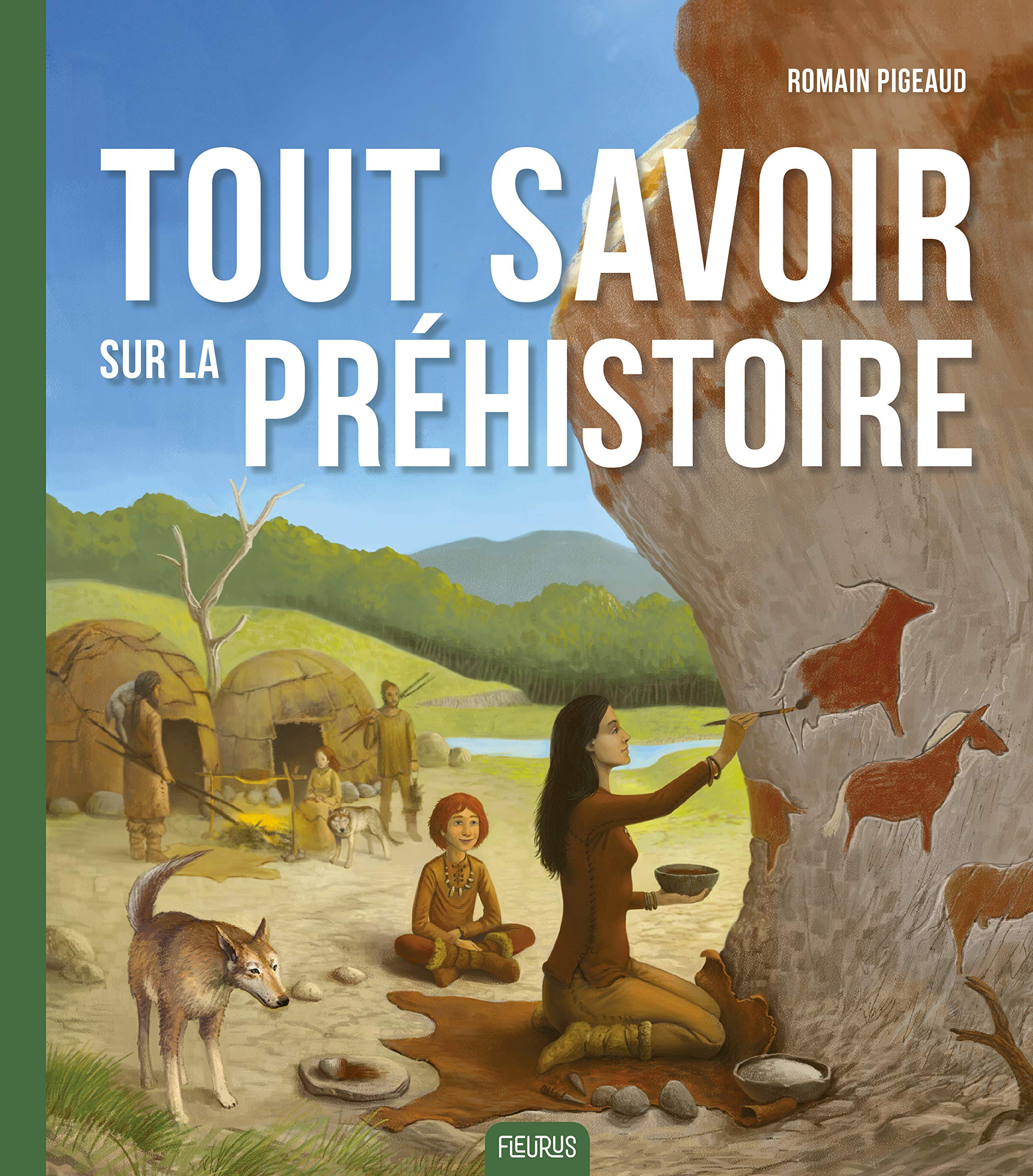 Tout savoir sur la préhistoire, 2019, 48 p. Livre Jeunesse