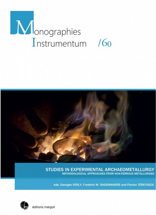 Studies in Experimental Archaeometallurgy. Methodological Approaches from Non-Ferrous Metallurgies, 2019, 205 p.