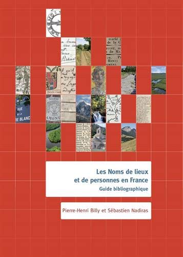Les noms de lieux et de personnes en France. Guide bibliographique, 2019, 771 p.