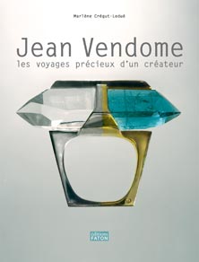 Jean Vendome, les voyages précieux d'un créateur, 2008, 360 p., 500 ill. - Occasion