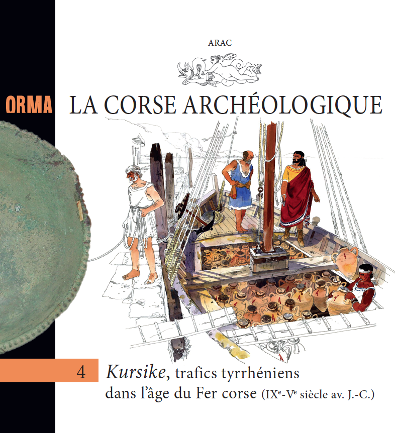 Kursike, trafics tyrrhéniens dans l'âge du Fer corse (IXe-Ve siècle av. J.-C.), (Orma 4), 2020.