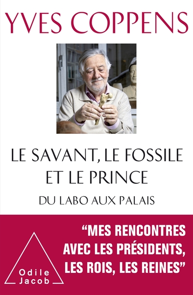 Le Savant, le Fossile et le Prince. Du labo aux palais, 2020, 480 p.
