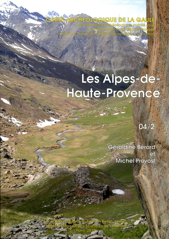 04/2. Les Alpes-de-Haute-Provence, 2019, 544 p., 517 ill., par G. Bérard et M. Provost