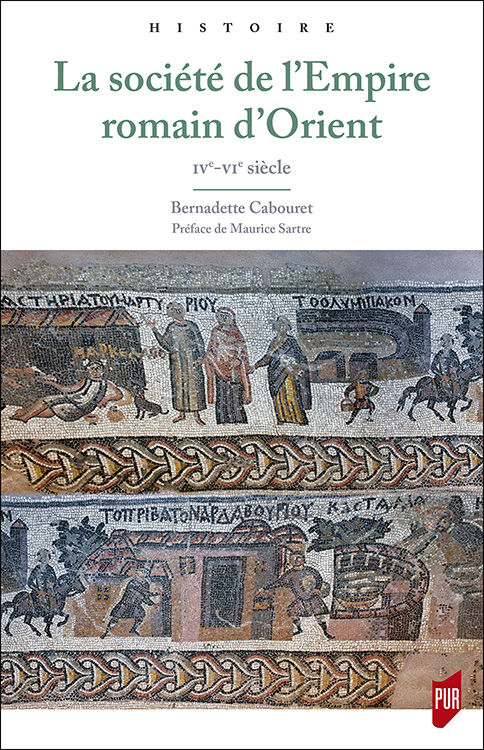 La société de l'Empire romain d'Orient, IVe-VIe siècle, 2020, 416 p.