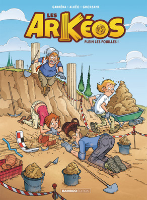 Les Arkéos. Tome 1, Plein les fouilles !, 2020, 48 p. Livre Jeunesse