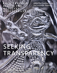 Seeking Transparency. Rock Crystals Across the Medieval Mediterranean, 2020, 334 p.