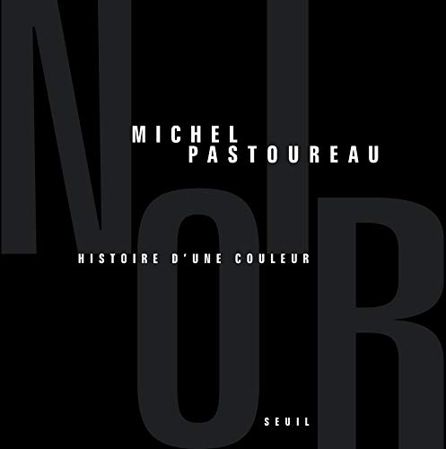 Noir. Histoire d'une couleur, 2008, 216 p.