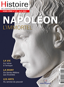 HS 61, Avril 2021. Napoléon, l'immortel.