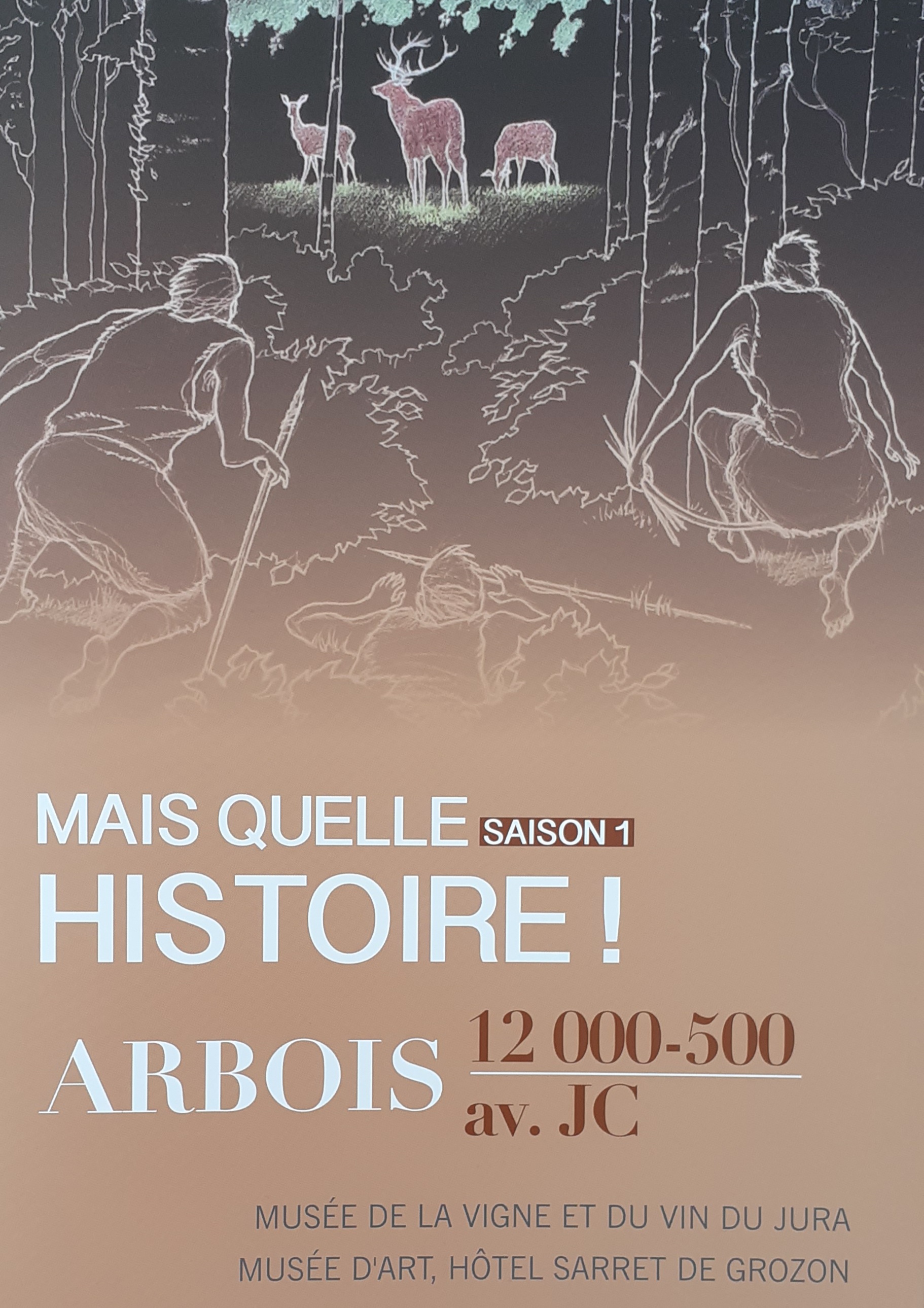 Mais quelle histoire ! Arbois, 12 000 - 500 av. J.-C. (Saison 1), 2021, 44 p.