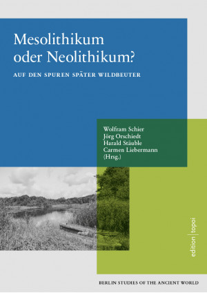 Mesolithikum oder Neolithikum ? Auf den spuren später Wildbeuter, 2021, 362 p.